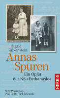 Annas Spuren - Ein Opfer der NS-Euthanasie